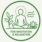 For Meditation & Relaxation