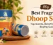 Best Fragrance Dhoop Sticks